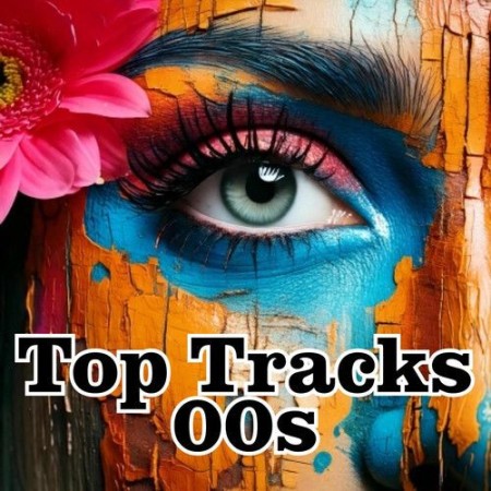 Top Tracks 00s (2025) Top Tracks 00s (2025)