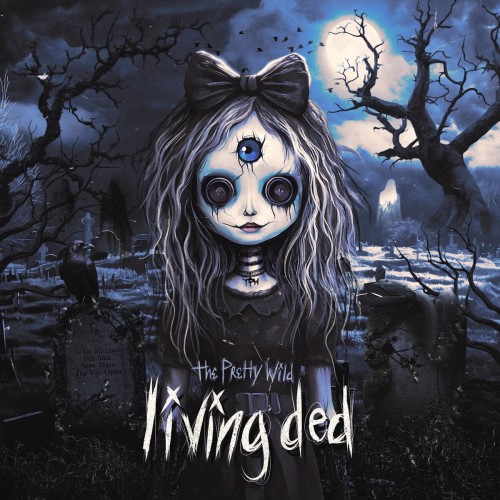 The Pretty Wild - Living Ded (Single) (2025)