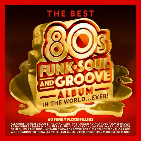 The Best 80s Funk Soul & Groove Album In The World…EVER! (3CD)