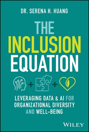 Cover: The Inclusion Equation - Dr. Serena Huang