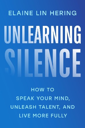 Cover: Unlearning Silence - Elaine Lin Hering