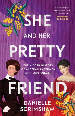 Cover: She and Her Pretty Friend - Danielle Scrimshaw