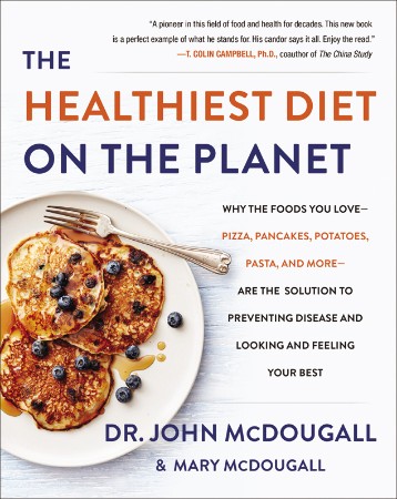 Cover: The Healthiest Diet on the Planet - John McDougall