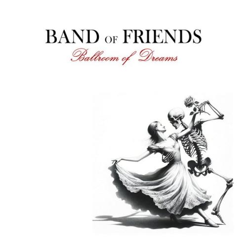Band Of Friends - Ballroom Of Dreams (2025)