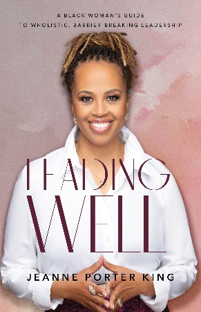 Cover: Leading Well - Jeanne Porter King