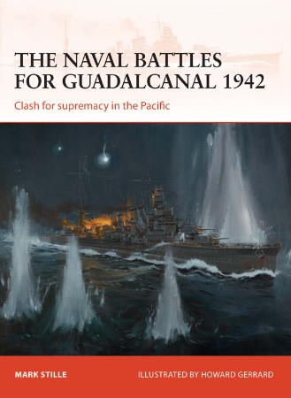 Cover: The Naval Battles for Guadalcanal 1942 - Mark Stille