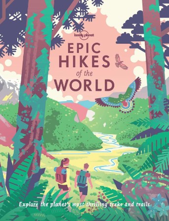 Cover: Epic Hikes of the World - Lonely Planet