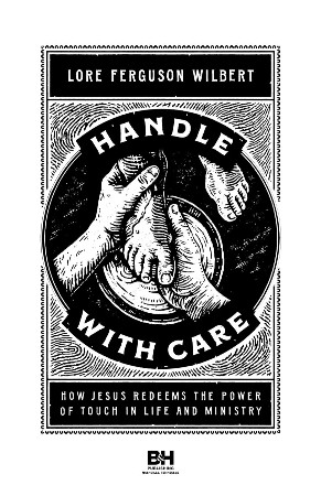 Cover: Handle with Care - Lore Ferguson Wilbert