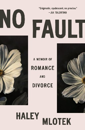 Cover: No Fault - Haley Mlotek