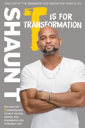 Cover: T Is for Transformation - Shaun T.