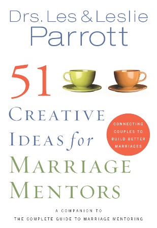 Cover: 51 Creative Ideas for Marriage Mentors - Les and Leslie Parrott