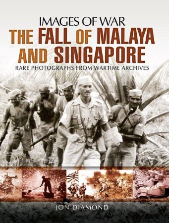 Cover: The Fall of Malaya and Singapore - Diamond