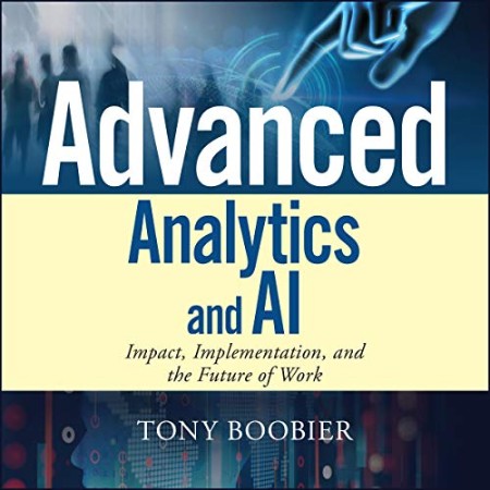 Cover: Advanced Analytics and AI - Tony Boobier
