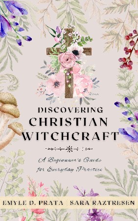 Cover: Discovering Christian Witchcraft - Sara Raztresen