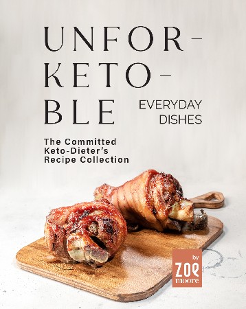 Cover: The Keto Diet: The Complete Guide to a High-Fat Diet