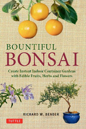 Cover: Bountiful Bonsai - Richard W. Bender