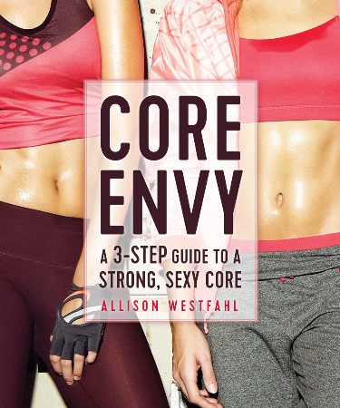 Cover: Core Envy - Allison Westfahl
