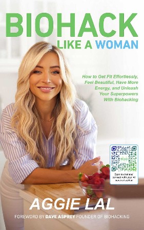 Cover: Biohack Like a Woman - Aggie Lal