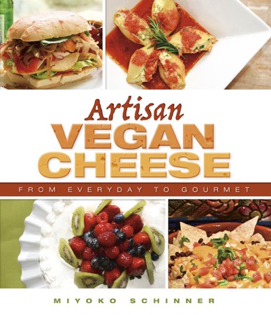 Cover: Artisan Vegan Cheese - Miyoko Schinner