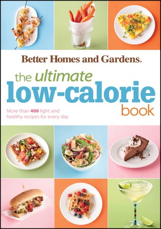 Cover: The Ultimate Low-Calorie Book - Better Homes & Gardens