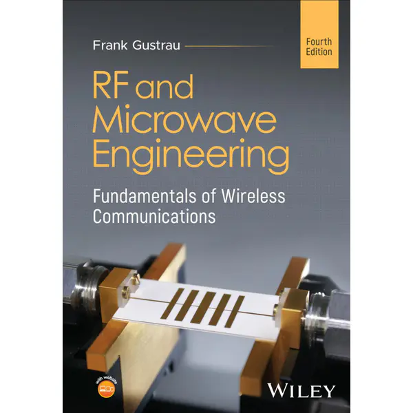 RF and Microwave Engineering: Fundamentals of Wireless Communications, 4th Edition