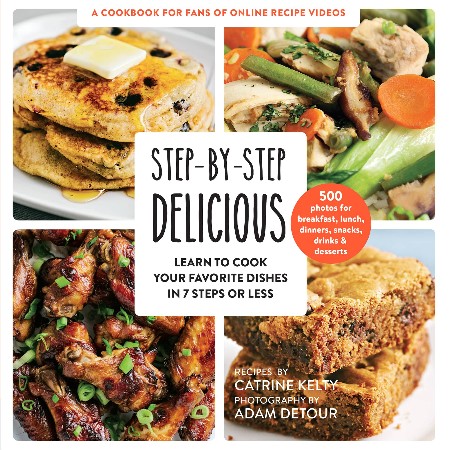 Cover: Step-by-Step Delicious - Catrine Kelty