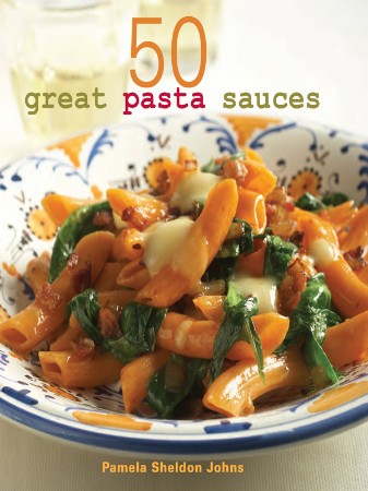 50 Great Pasta Sauces - Pamela Sheldon Johns