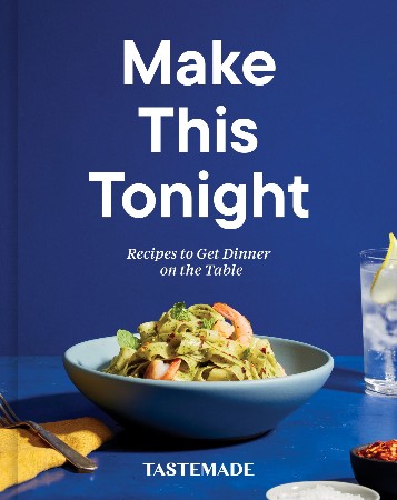 Cover: Make This Tonight -  Tastemade