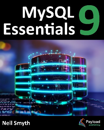Cover: MySQL 9 Essentials -  Smyth;Neil