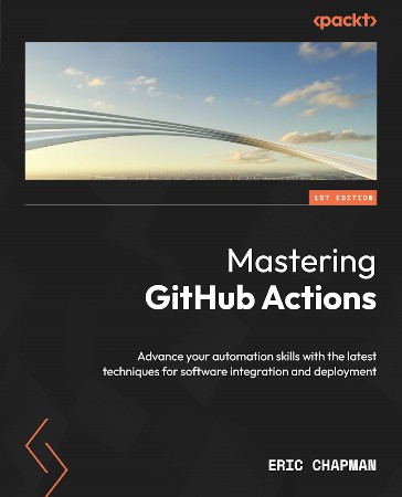Cover: Mastering GitHub Actions - Eric Chapman