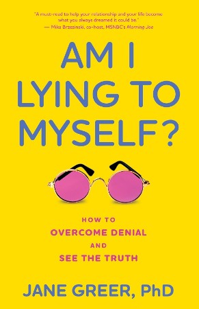 Cover: Am I Lying to Myself? - Jane Greer PhD