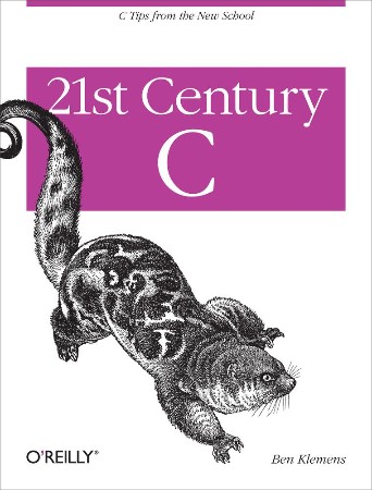Cover: 21st Century C - Ben Klemens