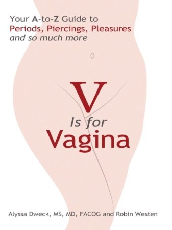 Cover: V is for Vagina - Alyssa Dweck