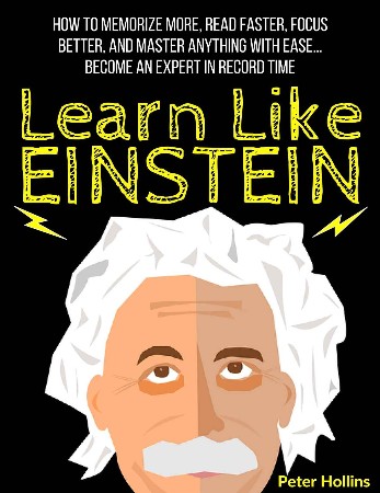 Cover: Learn Like Einstein - Peter Hollins
