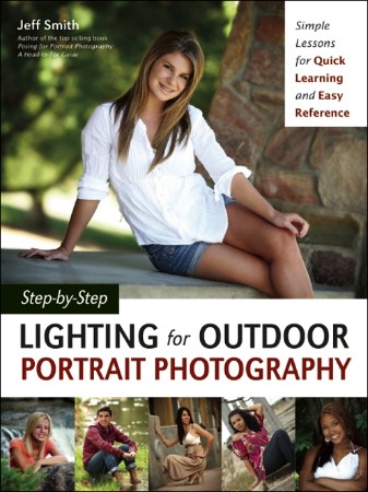 Cover: Step-by-Step Lighting for Outdoor Portrait Photography - Jeff Smith