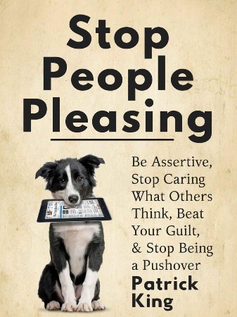 Cover: Stop People Pleasing - Patrick King