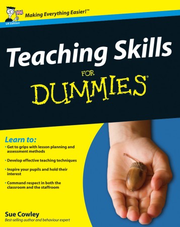 Cover: Teaching Skills For Dummies - Sue Cowley