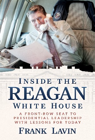 Cover: Inside the Reagan White House - Frank Lavin