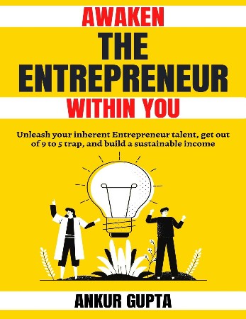 Cover: Awaken the Entrepreneur within You - Ankur Gupta