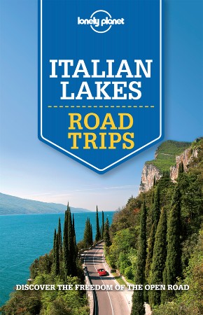 Cover: Italian Lakes Road Trips - Lonely Planet