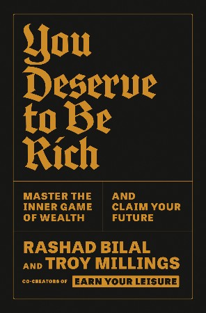 Cover: You Deserve to Be Rich - Rashad Bilal