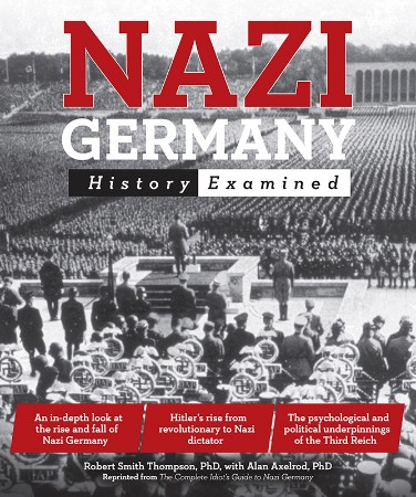 The Rise of Nazi Germany - Charles River Editors