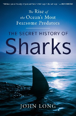 Cover: The Secret History of Sharks - John Long