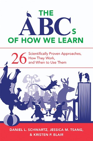 The ABCs of How We Learn - Daniel L. Schwartz