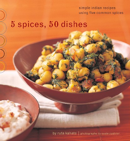Cover: 5 Spices, 50 Dishes - Kahate
