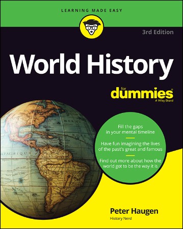 Cover: World History for Dummies, 3rd Edition - Peter Haugen