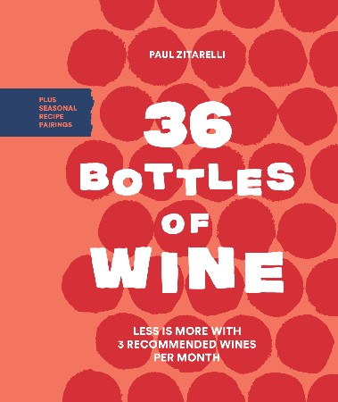 Cover: 36 Bottles of Wine - Paul Zitarelli
