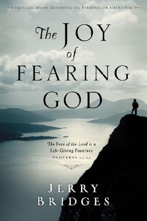 Cover: The Joy of Fearing God - Jerry Bridges