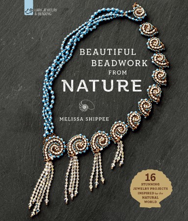 Cover: Beautiful BeadWork from Nature - Melissa Shippee
