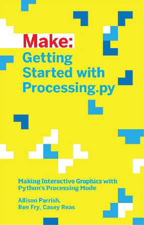 Cover: Getting Started with Processing.py - Allison Parrish
